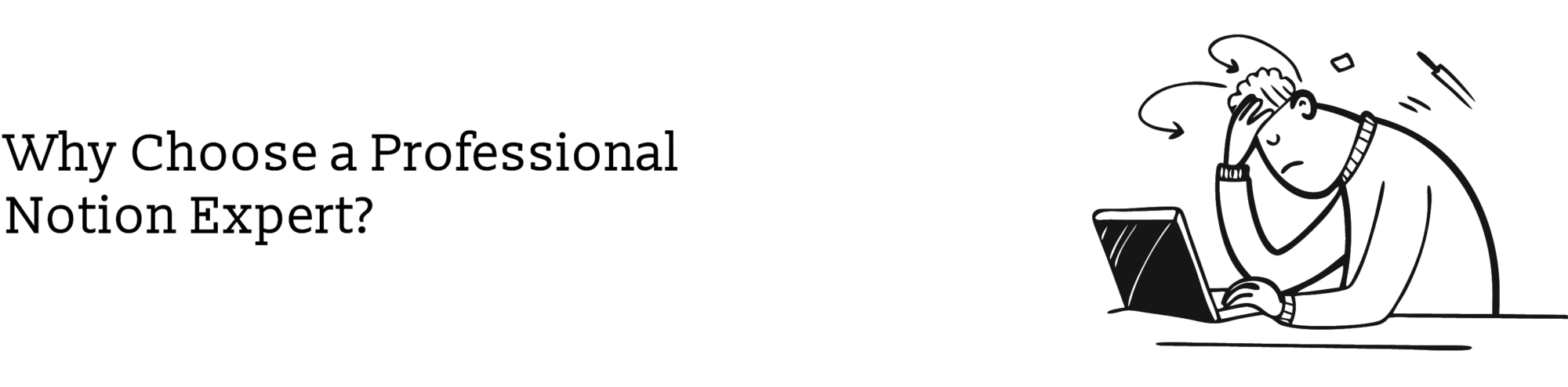 Why-Choose-a-Professional-Notion-Expert- (1)